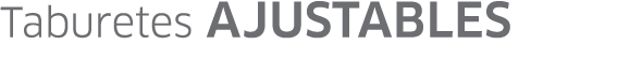 Taburetes ajustables