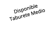 Disponible Taburete Medio 