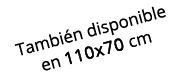Tambi n disponible en 110x70 cm 