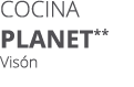 Cocina planet** Vis n