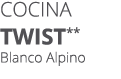 Cocina TWIST** Blanco Alpino