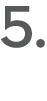 5.
