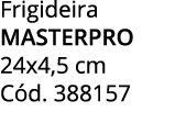 Frigideira MASTERPRO 24x4,5 cm C d. 388157