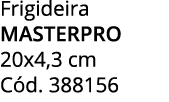 Frigideira MASTERPRO 20x4,3 cm C d. 388156