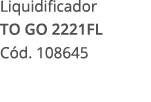 Liquidificador TO GO 2221FL C d. 108645 