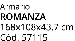 Armario romanza 168x108x43,7 cm C d. 57115