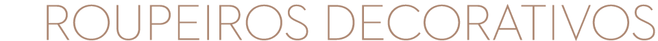 roupeiros decorativos