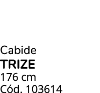 Cabide trize 176 cm C d. 103614