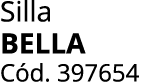 Silla bella C d. 397654