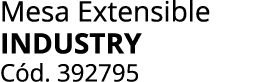 Mesa Extensible industry C d. 392795