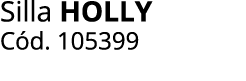 Silla HOLLY C d. 105399