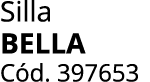 Silla bella C d. 397653