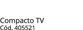 Compacto TV C d. 405521