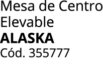 Mesa de Centro Elevable ALASKA C d. 355777