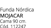 Funda N rdica MOJACAR Cama 90 cm. C d. 112247 
