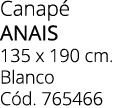 Canap anais 135 x 190 cm. Blanco C d. 765466