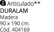 ￼ Articulado** duralam Madera 90 x 190 cm. C d. 404169