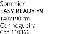 Sommier EASY READY Y9 140x190 cm. Cor nogueira C d.110366