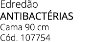 Edred o antibact rias Cama 90 cm C d. 107754