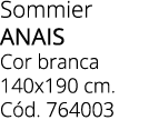 Sommier ANAIS Cor branca 140x190 cm. C d. 764003