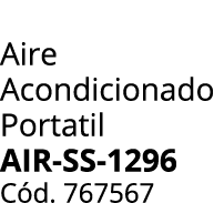 Aire Acondicionado Portatil AIR SS 1296 C d. 767567