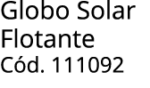Globo Solar Flotante C d. 111092