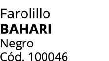 Farolillo BAHARI Negro C d. 100046
