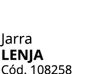 Jarra LENJA C d. 108258