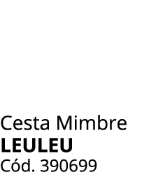 Cesta Mimbre LEULEU C d. 390699 