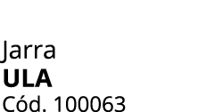 Jarra ULA C d. 100063