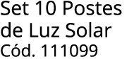 Set 10 Postes de Luz Solar C d. 111099
