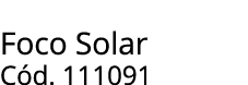 Foco Solar C d. 111091