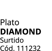 Plato diamond Surtido C d. 111232