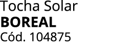 Tocha Solar Boreal C d. 104875