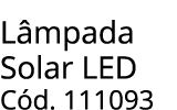 L mpada Solar LED C d. 111093