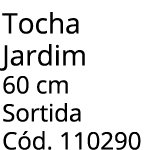 Tocha Jardim 60 cm Sortida C d. 110290