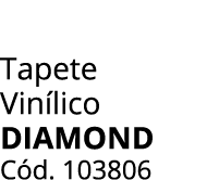 Tapete Vin lico diamond C d. 103806