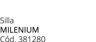 Silla MILENIUM C d. 381280 