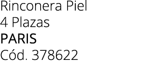 Rinconera Piel 4 Plazas paris C d. 378622
