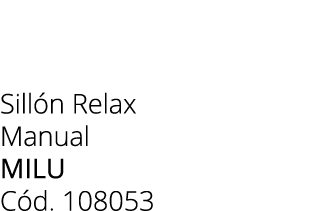 Sill n Relax Manual milu C d. 108053