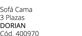 Sof Cama 3 Plazas dorian C d. 400970 