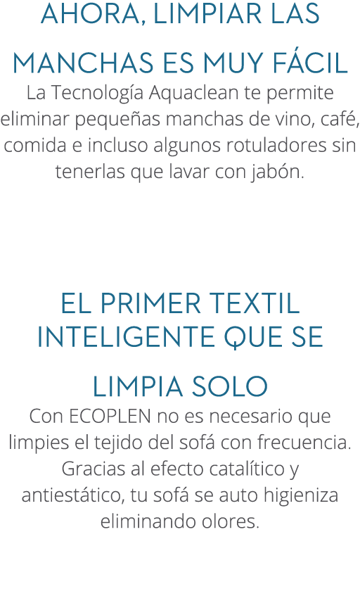 AHORA, LIMPIAR LAS MANCHAS ES MUY F CIL La Tecnolog a Aquaclean te permite eliminar peque as manchas de vino, caf , c...