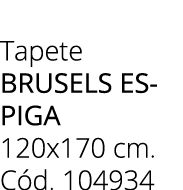 Tapete brusels espiga 120x170 cm. C d. 104934