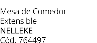 Mesa de Comedor Extensible nelleke C d. 764497 