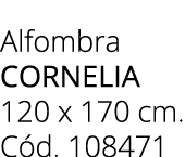 Alfombra cornelia 120 x 170 cm. C d. 108471
