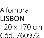 Alfombra lisbon 120 x 170 cm. C d. 760972