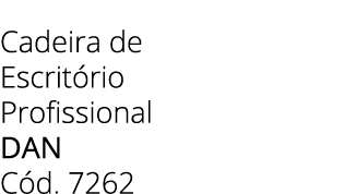 Cadeira de Escrit rio Profissional dan C d. 7262