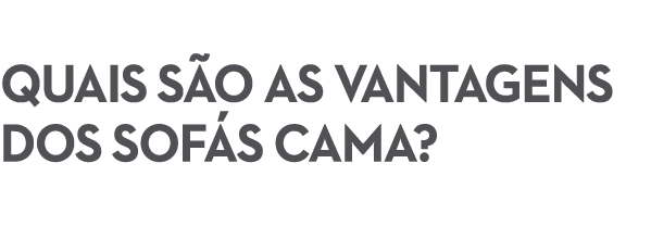  QUAIS S O AS VANTAGENS DOS SOF S CAMA? 