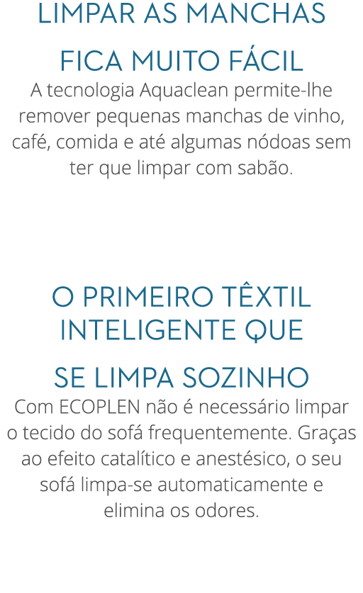 LIMPAR AS MANCHAS FICA MUITO F CIL A tecnologia Aquaclean permite lhe remover pequenas manchas de vinho, caf , comida...