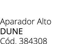 Aparador Alto dune C d. 384308